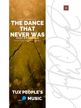 The Dance That Never Was Jazz Ensemble sheet music cover